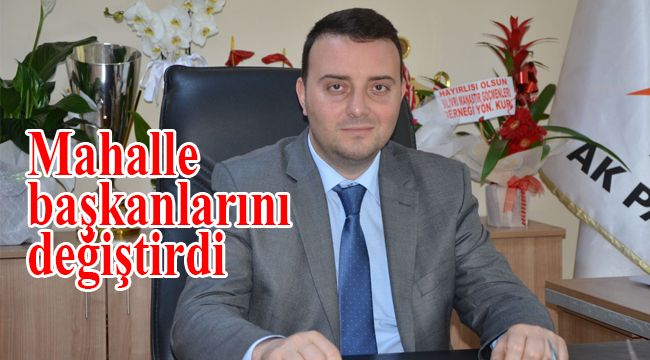 Mahalle teşkilatları sil baştan