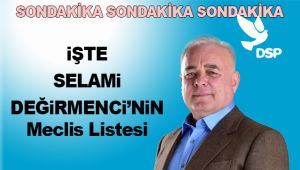 İşte Selami Değirmenci'nin listesi