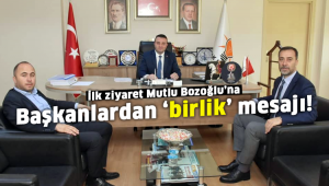 İlk ziyaret Mutlu Bozoğlu’na