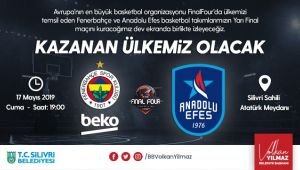 Silivri'de Final Four Heyecanı!