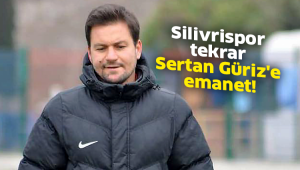 Silivrispor tekrar Sertan Güriz'e emanet