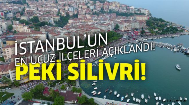 İşte İstanbul'un en ucuz ilçeleri