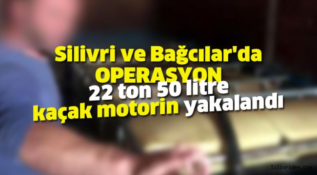 22 ton 50 litre kaçak motorin yakalandı