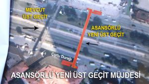 Asansörlü yeni üst geçit projesi onaylandı