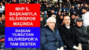 Başkan Yılmaz'dan Silivrispor'a tam destek