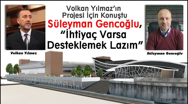 Süleyman Gencoğlu, projesiyle destek verdi