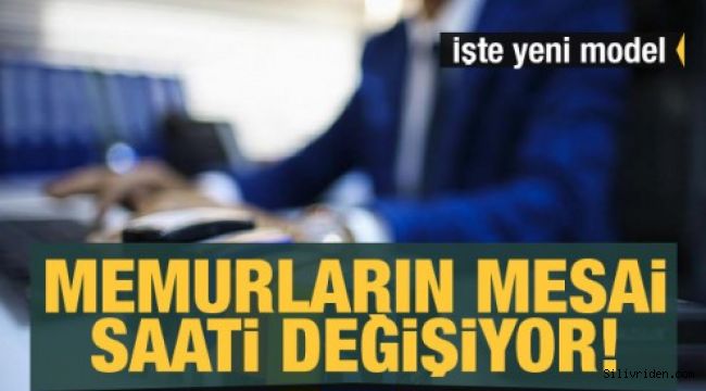 Memurların mesai saati değişiyor! İşte yeni model... 