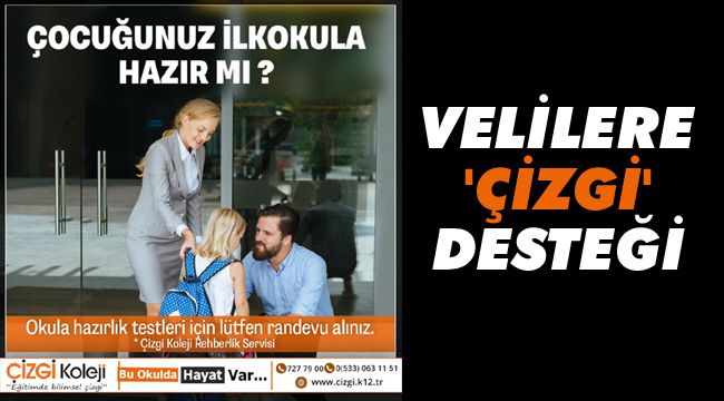 Velilere 'Çizgi' desteği