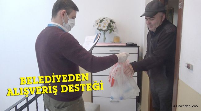 Silivri Belediyesinden vatandaşa alışveriş desteği