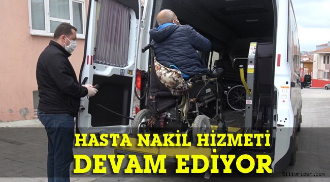 Belediyenin hasta nakil hizmeti kesintisiz devam ediyor