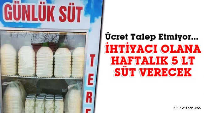 Haftalık 5 lt süt'ü bedava verecek