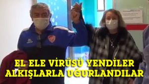 Hastalığı yenen çift, alkışlarla uğurlandılar