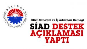 SİAD, destek açıklaması yaptı