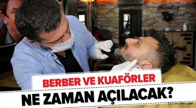 Berberlerin açılış tarihi açıklandı