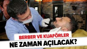 Berberlerin açılış tarihi açıklandı