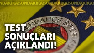 Fenerbahçe koronavirüs test sonuçlarını açıkladı!