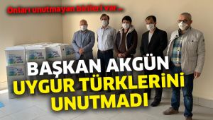 Hasan Akgün Uygur Türklerini unutmadı