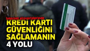 İnternet alışverişlerinde kredi kartı güvenliğini sağlamanın 4 yolu