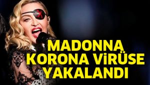 Madonna korona virüse yakalandı
