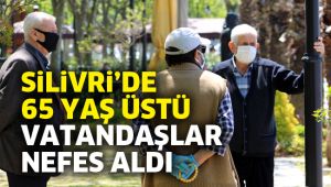 Silivri'de 65 yaş üstü vatandaşlar nefes aldı