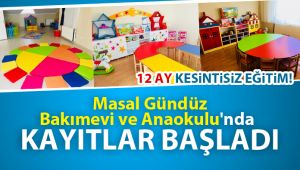 Masal Gündüz Bakımevi ve Anaokulu'nda kayıtlar başladı