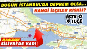 Silivri'de 58 vatandaş hayatını kaybedecek!