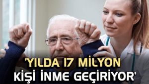 Dünyada her yıl 17 milyon kişi inme geçiriyor