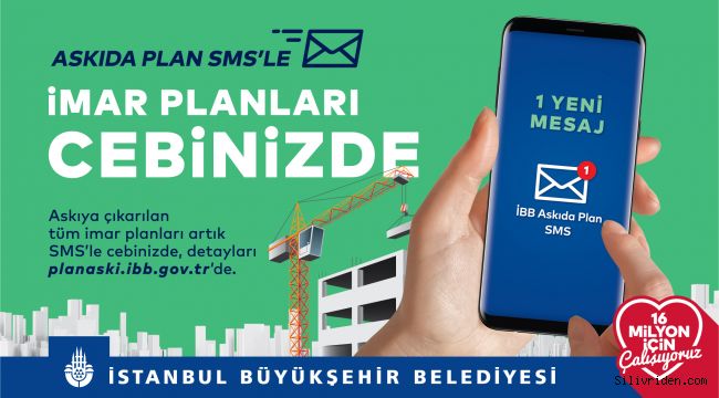 Askıya çıkan planlar SMS'le cepte!