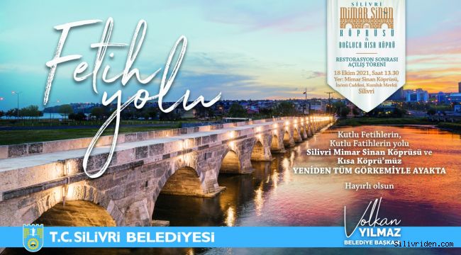 Tarihi köprülerimiz törenle açılıyor!