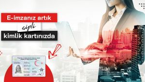 Kimlikle e-imza atma dönemi başladı