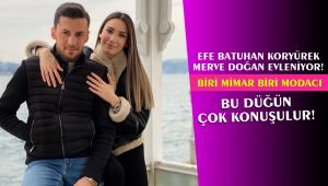 Batuhan ve Merve evleniyor!