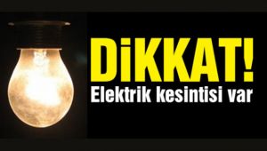 Silivri'de elektrik kesintilerine dikkat!