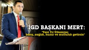 İGD Başkanı Mert'in yeni yıl mesajı