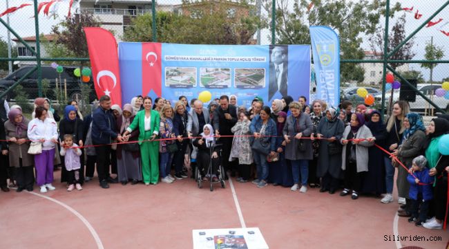 Silivri Gümüşyaka'da 3 parka toplu açılış töreni