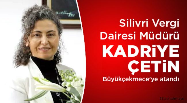 Kadriye Çetin Büyükçekmece'ye atandı