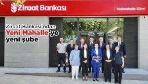 Ziraat Bankası'ndan Yeni Mahalle'ye yeni şube