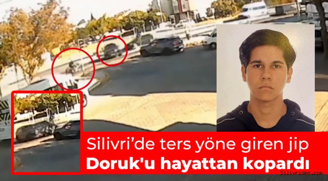 Silivri’de ters yöne giren jip Doruk'u hayattan kopardı