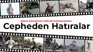 Kıbrıs Destanının Silivrili Kahramanları: Cepheden Hatıralar