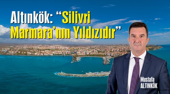 Silivri'de Gayrimenkul Yatırımcıları Neden Artıyor? Mustafa Altınkök Yanıtladı