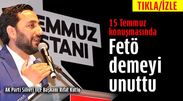 AK Parti ilçe Başkanı Kutlu FETÖ demedi