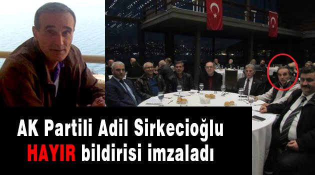 AK Partili Sirkecioğlu Hayır diyecek