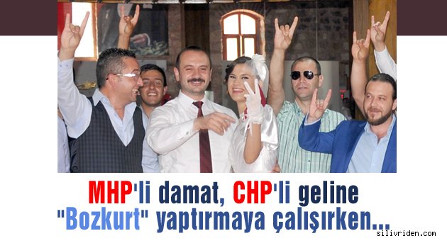 Damat MHP'li gelin CHP'li