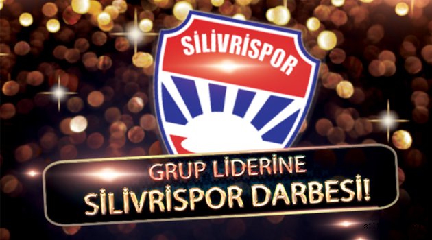 Grup liderine Silivrispor darbesi!