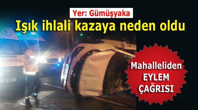 Işık ihlali kazaya neden oldu