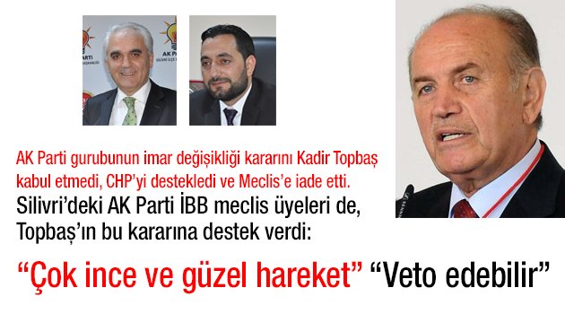 Kadir Topbaş'tan AK Parti'ye veto gibi karar
