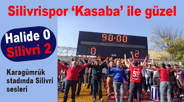 Kasaba tribünde Silivrispor sahada coştu