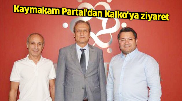 Kaymakam Partal'dan Kalko'ya ziyaret