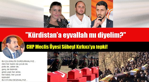 "Kürdistan'a eyvallah mı diyelim?"