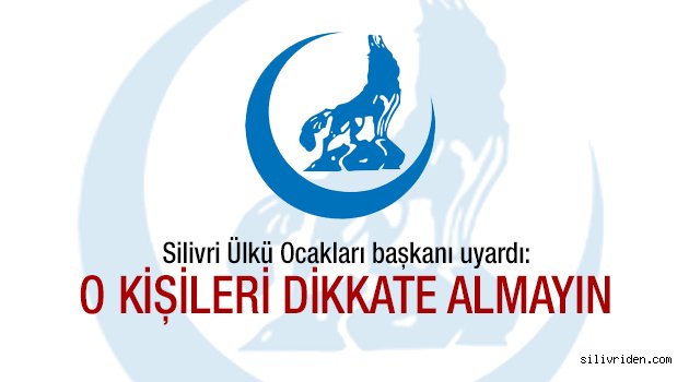 O kişileri sakın dikkate almayın