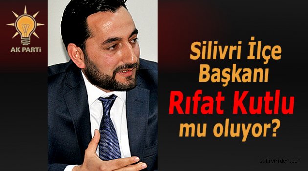 Rıfat Kutlu ilçe başkanı mı oluyor?